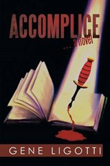 Accomplice - Gene Ligotti - 9781483698137