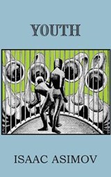 Youth - ASIMOV,  Isaac - 9781483701486