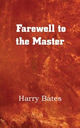 Farewell to the Master - Harry Bates - 9781483702636