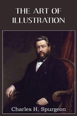 The Art of Illustration - SPURGEON,  Charles H. - 9781483799711