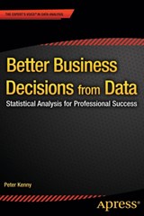 Better Business Decisions from Data - Peter Kenny - 9781484201855