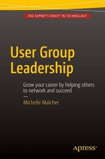 User Group Leadership, MALCHER,  Michelle - Paperback - 9781484211168