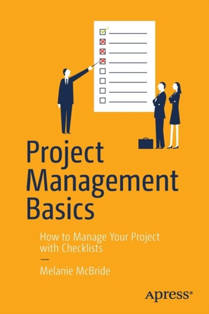 Project Management Basics, Melanie McBride - Paperback - 9781484220856