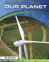 Protecting Our Planet - HUNT,  Jilly - 9781484641477