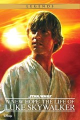 Star Wars: A New Hope: The Life of Luke Skywalker - Ryder Windham - 9781484717868