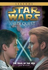 Star Wars: Jedi Quest: The Trail of the Jedi - Jude Watson - 9781484719732