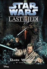 Star Wars: The Last of the Jedi: Dark Warning - Jude Watson - 9781484720127