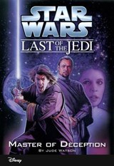 Star Wars: The Last of the Jedi: Master of Deception - Jude Watson - 9781484720196