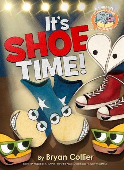 It's Shoe Time!, Mo Willems ; Bryan Collier - Gebonden - 9781484726471
