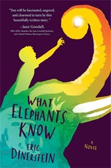 What Elephants Know - Eric Dinerstein - 9781484746479