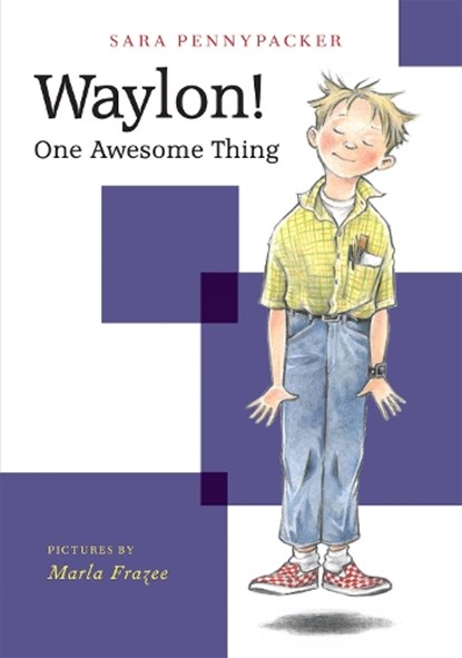 Waylon! One Awesome Thing, Sara Pennypacker - Paperback - 9781484778210
