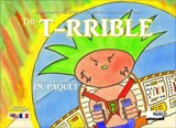 The T-RRIBLE (Bilingual English-French) - J. N. Paquet - 9781484902547