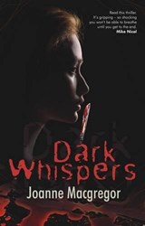 Dark Whispers - MACGREGOR,  Joanne - 9781485300151