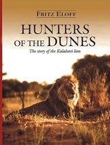 Hunters of the Dunes - Fritz Eloff - 9781485306009