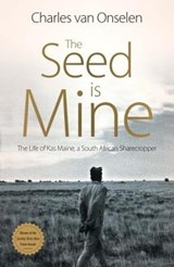 The Seed is Mine - Charles Van Onselen - 9781485310808