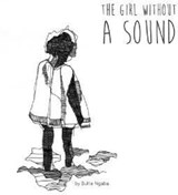 The Girl Without A Sound - Buhle Ngaba - 9781485627869
