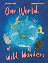Our World of Wild Wonders - Jevita Nilson - 9781486321681