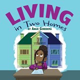 Living in Two Homes - Angie Goredema - 9781486623723