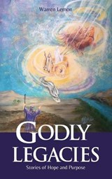 Godly Legacies - Warren Lemon - 9781486627950