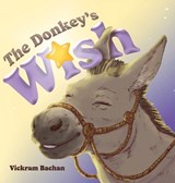 The Donkey's Wish - Vickram Bachan - 9781486628094