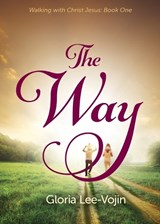 The Way - Gloria Lee-Vojin - 9781486628285