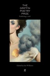 The 2018 Griffin Poetry Prize Anthology - Ian Williams ; Sarah Howe ; Ben Lerner - 9781487003845