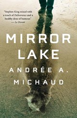 Mirror Lake - MICHAUD,  Andrée a. - 9781487005832