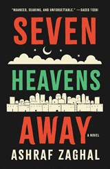 Seven Heavens Away - Ashraf Zaghal - 9781487013486