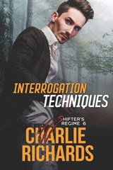 Interrogation Techniques - Charlie Richards - 9781487431686