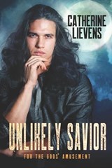 Unlikely Savior - Catherine Lievens - 9781487435431