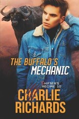 The Buffalo's Mechanic - Charlie Richards - 9781487435981