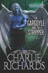 The Gargoyle and the Stripper - Charlie Richards - 9781487436186