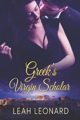 Greek's Virgin Scholar - Leah Leonard - 9781487438647