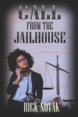 Call From the Jailhouse - Rick Novak - 9781487439514
