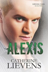 Alexis - Catherine Lievens - 9781487440107