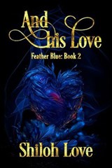 And His Love - Shiloh Love - 9781487440428