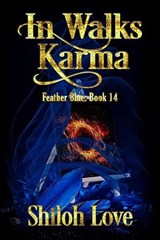 In Walks Karma - Shiloh Love - 9781487440664