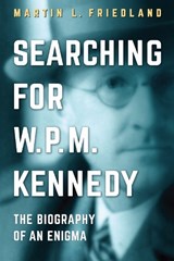 Searching for W.P.M. Kennedy - Martin L. Friedland - 9781487506346