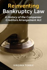Reinventing Bankruptcy Law - Virginia Torrie - 9781487506421