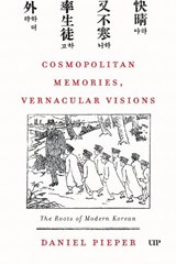 Cosmopolitan Memories, Vernacular Visions - Daniel Pieper - 9781487508500