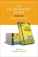 The L.M. Montgomery Reader - Benjamin Lefebvre - 9781487526047