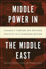 Middle Power in the Middle East - Thomas Juneau ; Bessma Momani - 9781487528454