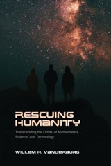 Rescuing Humanity - Willem H. Vanderburg - 9781487552473