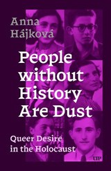 People Without History Are Dust - Anna Hajkova - 9781487557102