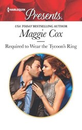 Required to Wear the Tycoon's Ring - Maggie Cox - 9781488000706