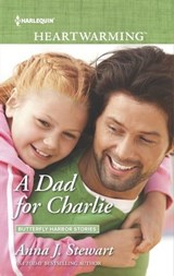 A Dad for Charlie - Anna J. Stewart - 9781488012334