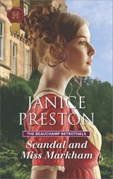 Scandal and Miss Markham - Janice Preston - 9781488021787