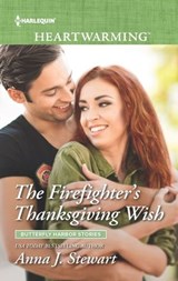 The Firefighter's Thanksgiving Wish - Anna J. Stewart - 9781488039966