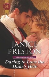 Daring to Love the Duke's Heir - Janice Preston - 9781488047374