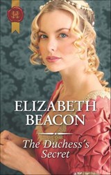 The Duchess's Secret - Elizabeth Beacon - 9781488047534